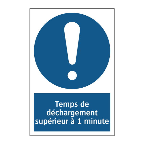 Temps de déchargement supérieur à 1 minute