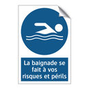 La baignade se fait à vos risques et périls.
