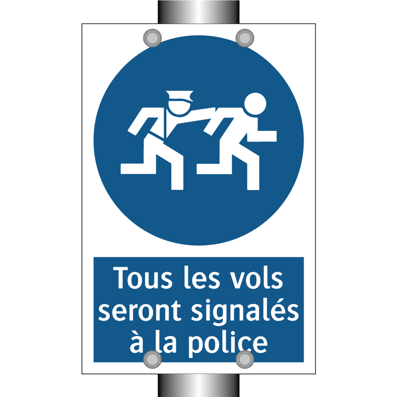 Tous les vols seront signalés à la police