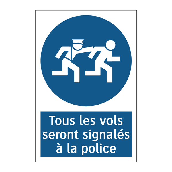 Tous les vols seront signalés à la police