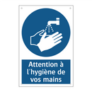Attention à l'hygiène de vos mains