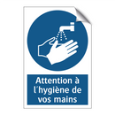 Attention à l'hygiène de vos mains
