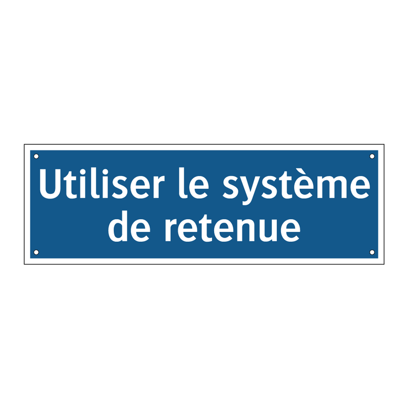 Utiliser le système de retenue