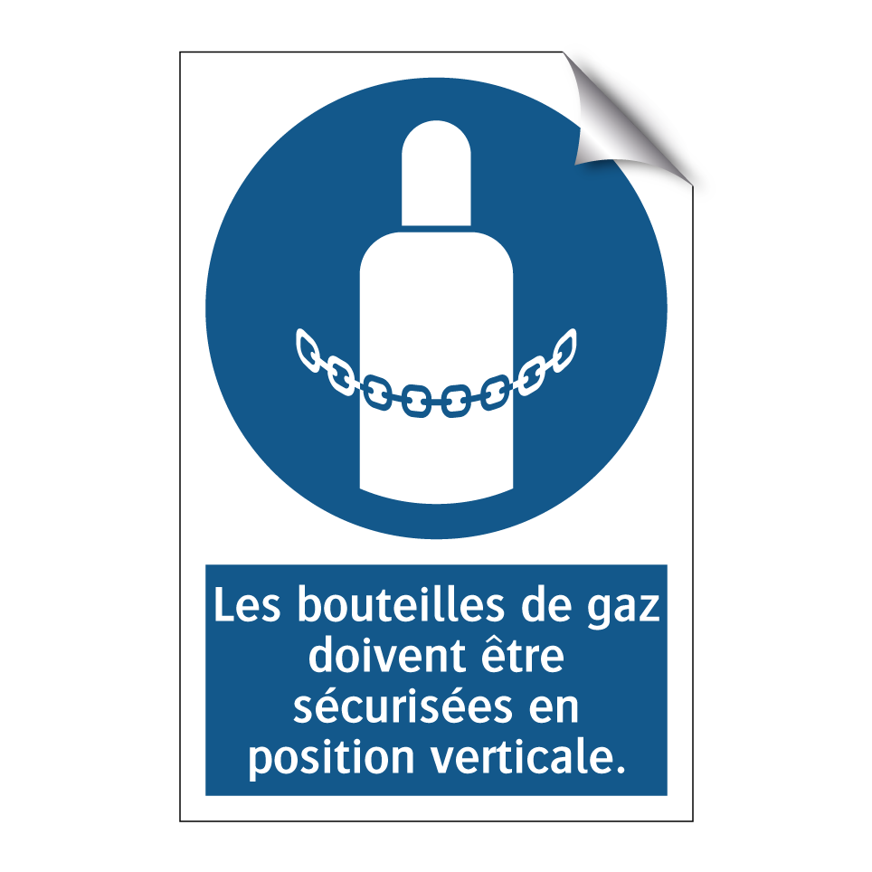 Les bouteilles de gaz doivent être sécurisées en position verticale.