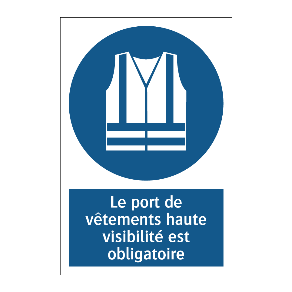 Le port de vêtements haute visibilité est obligatoire