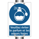 Veuillez éviter le parfum et les odeurs fortes