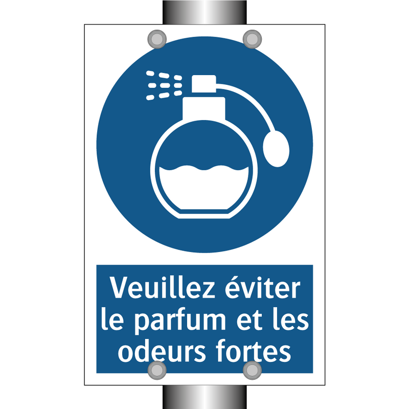 Veuillez éviter le parfum et les odeurs fortes