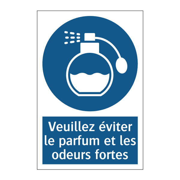 Veuillez éviter le parfum et les odeurs fortes