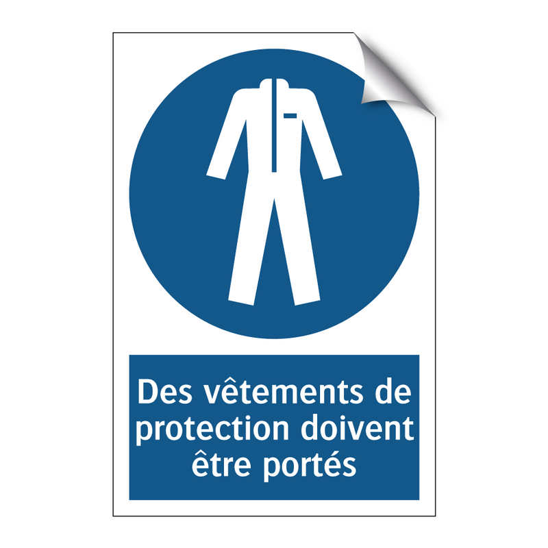 Des vêtements de protection doivent être portés
