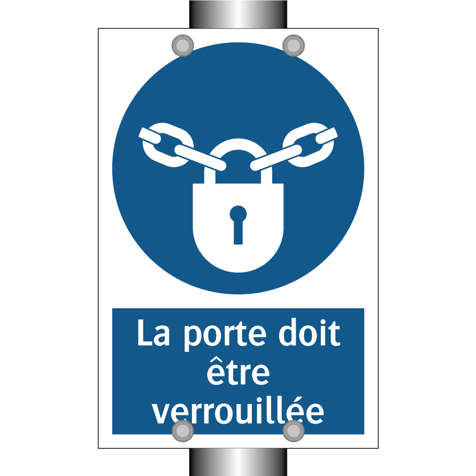 La porte doit être verrouillée