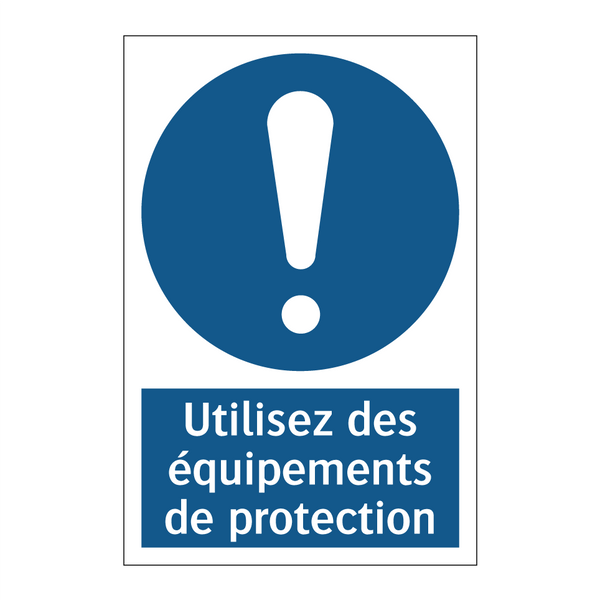 Utilisez des équipements de protection