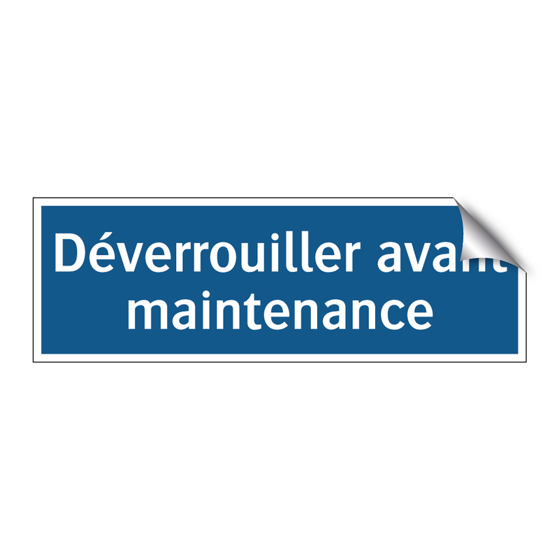Déverrouiller avant maintenance