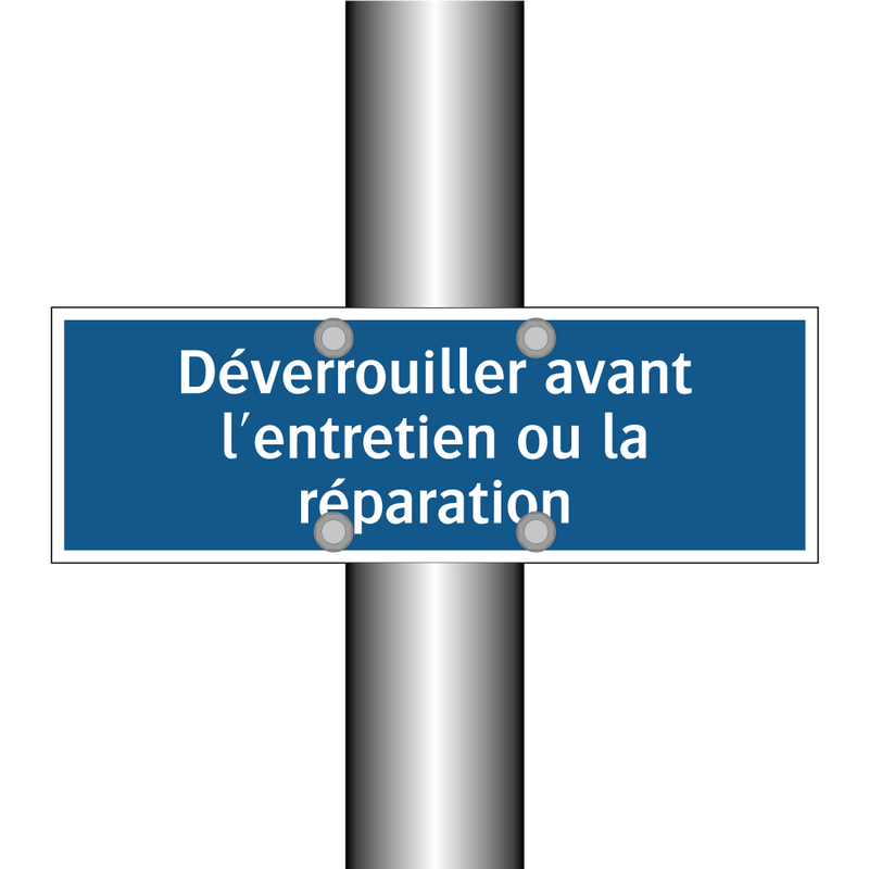 Déverrouiller avant l'entretien ou la réparation