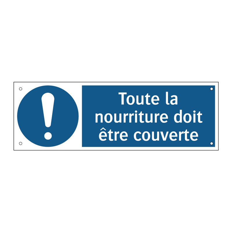 Toute la nourriture doit être couverte
