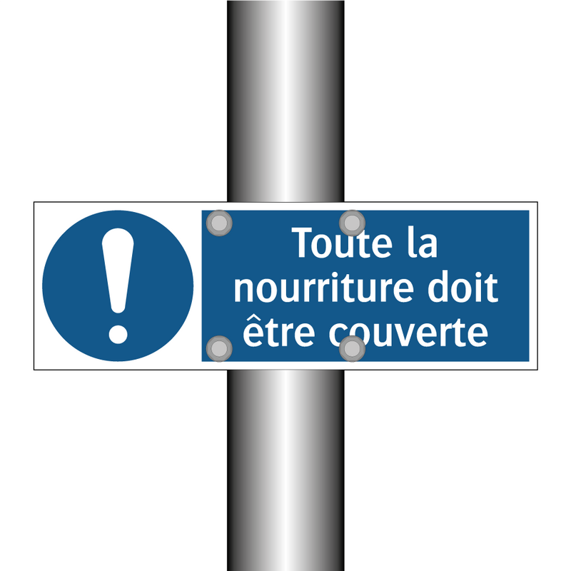 Toute la nourriture doit être couverte