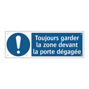 Toujours garder la zone devant la porte dégagée