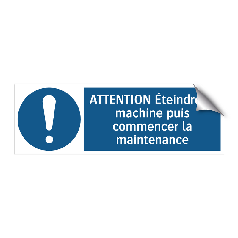 ATTENTION Éteindre la machine puis commencer la maintenance