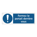 Fermez le portail derrière vous