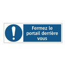Fermez le portail derrière vous
