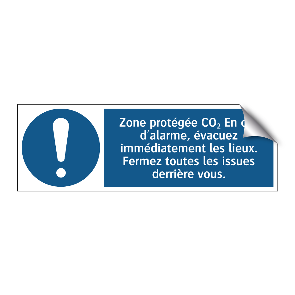 Zone protégée CO₂ En cas d'alarme, évacuez immédiatement les lieux. Fermez toutes les issues derrière vous.