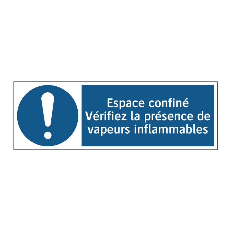 Espace confiné Vérifiez la présence de vapeurs inflammables