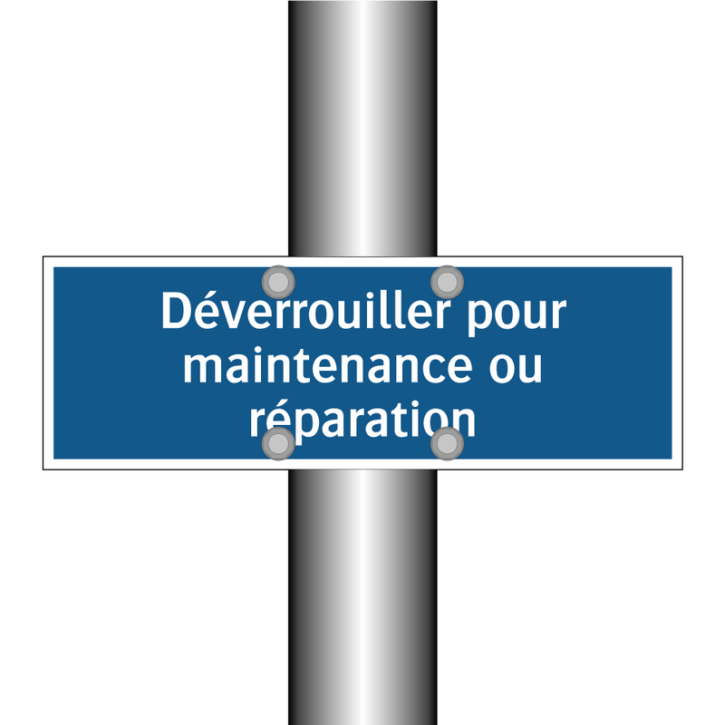 Déverrouiller pour maintenance ou réparation