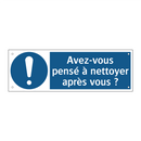 Avez-vous pensé à nettoyer après vous ?