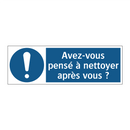 Avez-vous pensé à nettoyer après vous ?