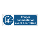 Coupez l'alimentation avant l'entretien