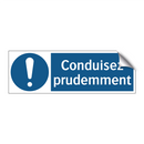Conduisez prudemment