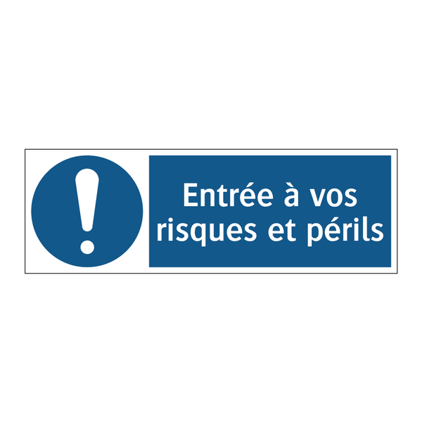 Entrée à vos risques et périls