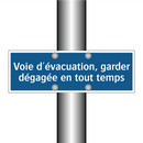 Voie d'évacuation, garder dégagée en tout temps