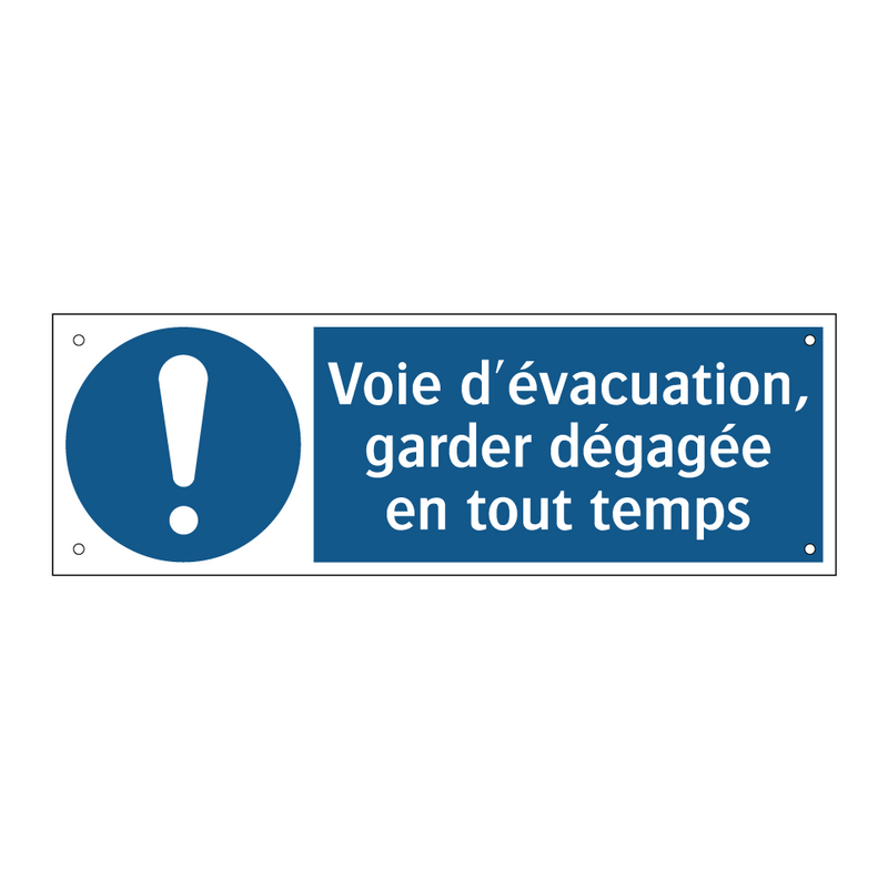 Voie d'évacuation, garder dégagée en tout temps