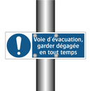 Voie d'évacuation, garder dégagée en tout temps