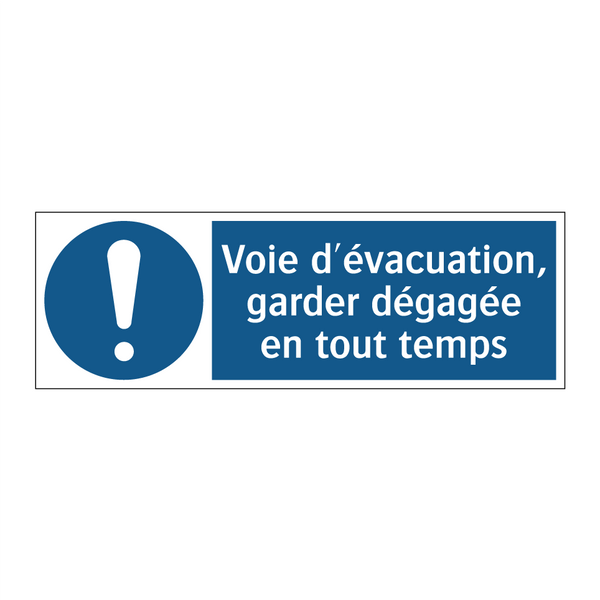 Voie d'évacuation, garder dégagée en tout temps