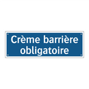 Crème barrière obligatoire