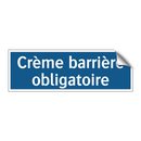 Crème barrière obligatoire