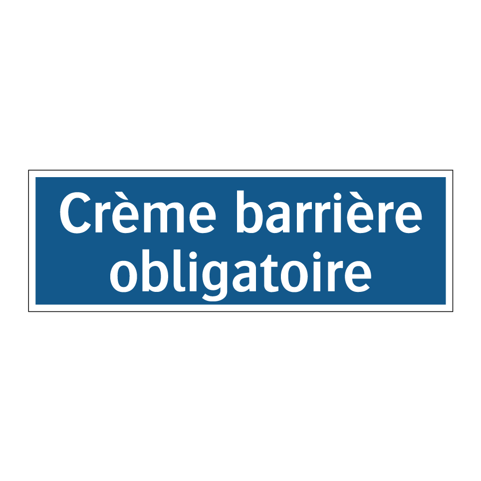 Crème barrière obligatoire