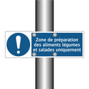 Zone de préparation des aliments légumes et salades uniquement