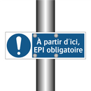À partir d'ici, EPI obligatoire