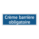 Crème barrière obligatoire