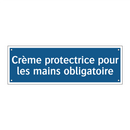 Crème protectrice pour les mains obligatoire