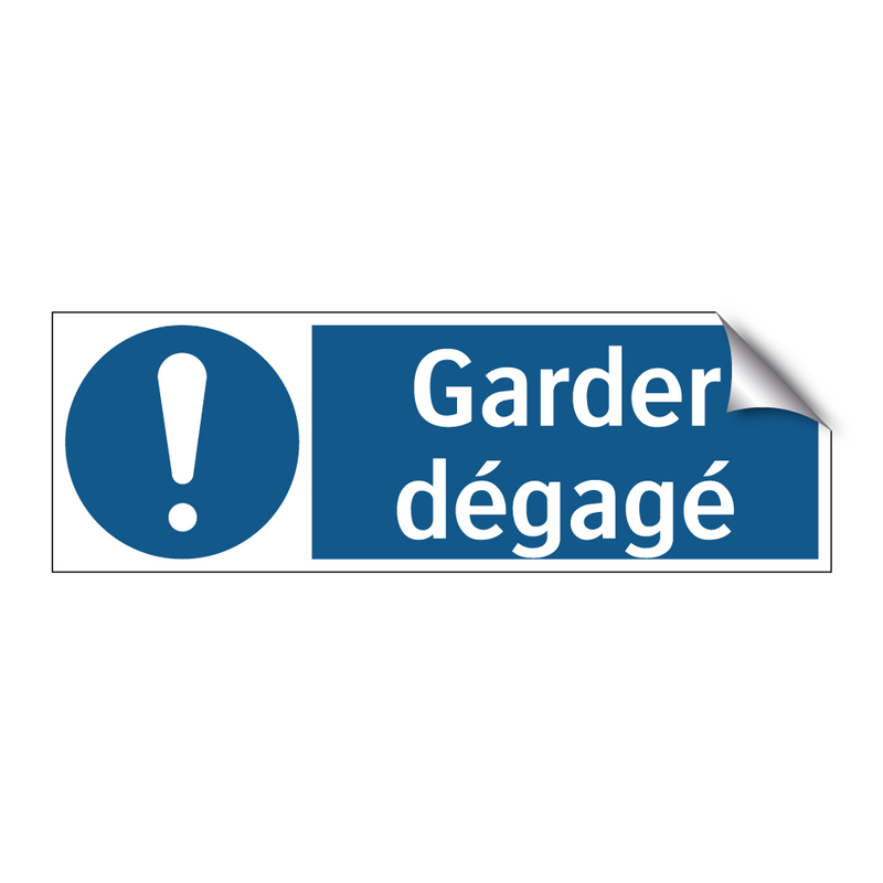 Garder dégagé