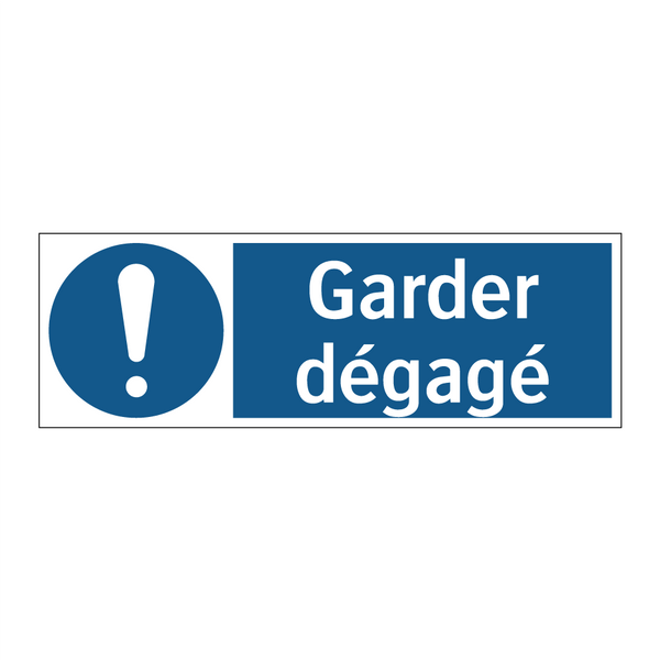 Garder dégagé