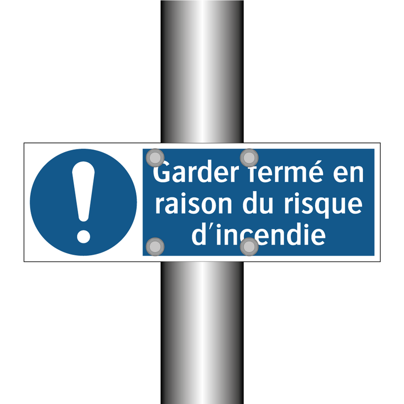 Garder fermé en raison du risque d'incendie