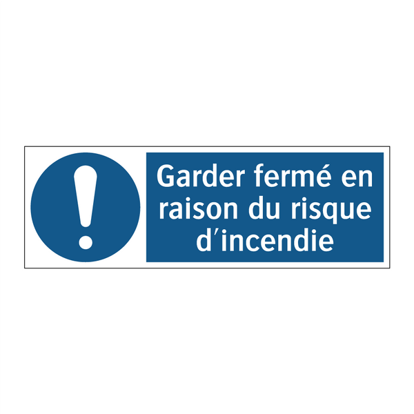 Garder fermé en raison du risque d'incendie