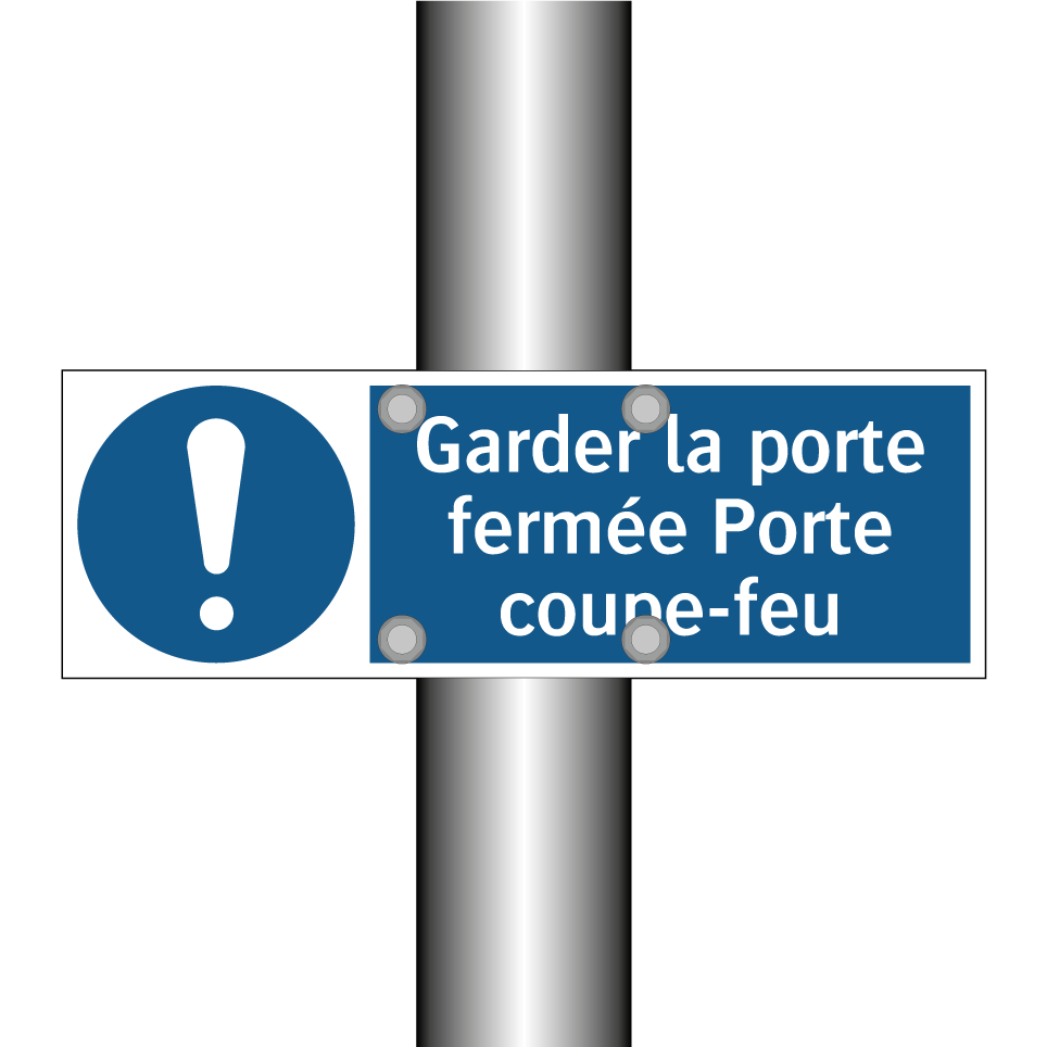 Garder la porte fermée Porte coupe-feu