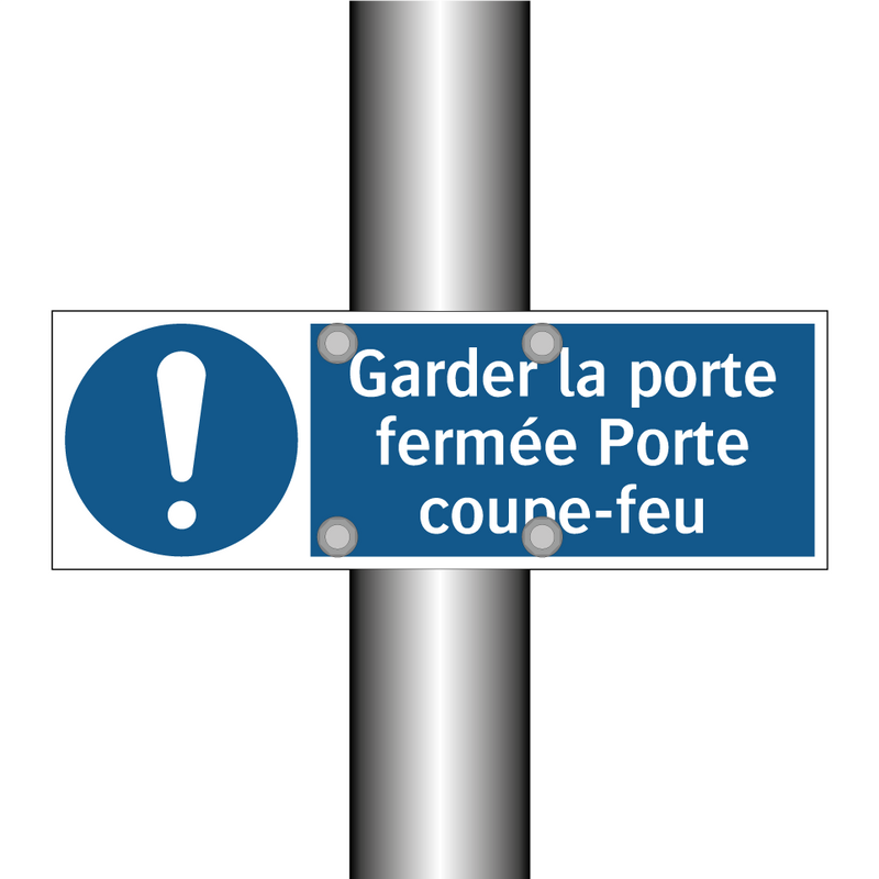 Garder la porte fermée Porte coupe-feu