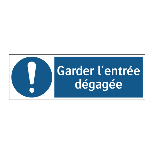 Garder l'entrée dégagée