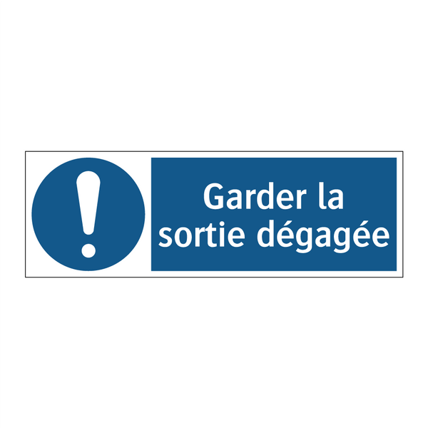 Garder la sortie dégagée